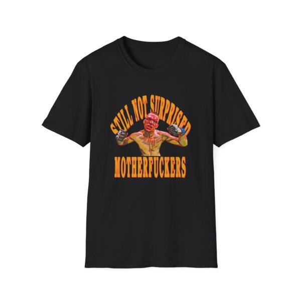 a Nate Diaz black T-shirt mockup with the phrase Still not surprised Motherfuckers