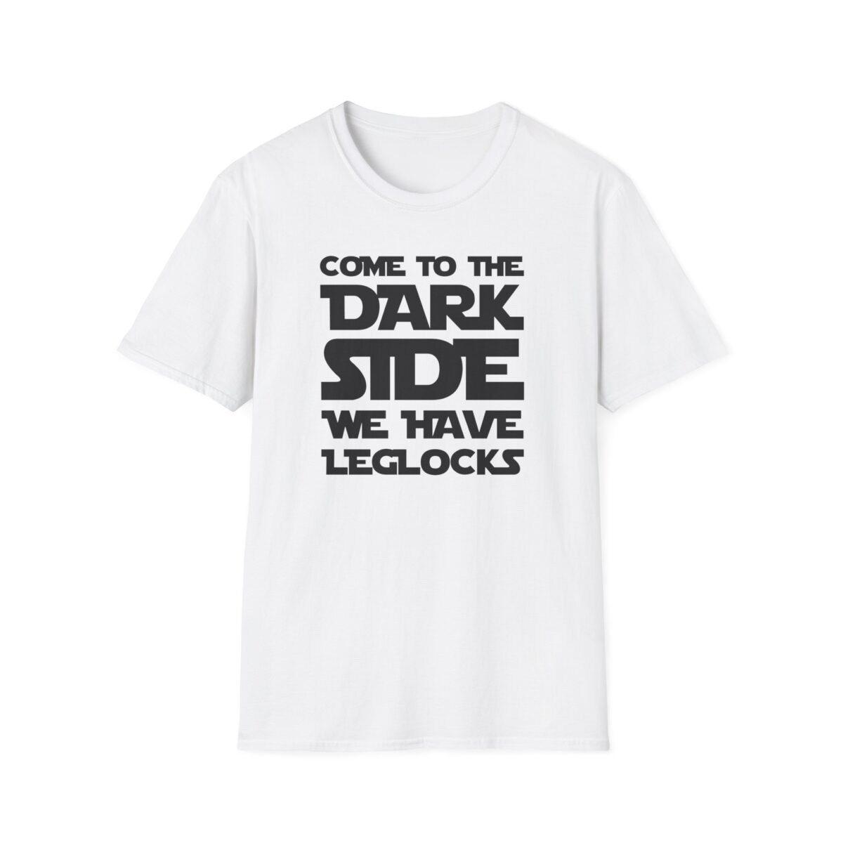 “Come to the Dark Side – We Have Leglocks” in Star Wars font
