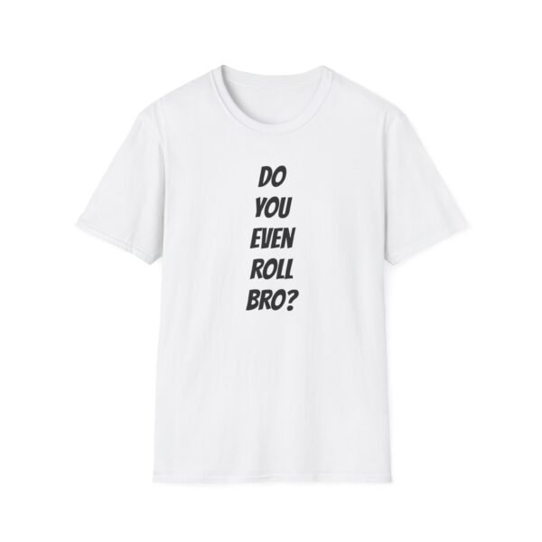“Do you even roll bro?” jiujitsu meme design