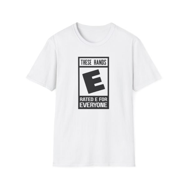 Rated E parody logo with “These Hands Rated E for Everyone”