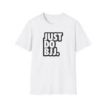 “Just Do BJJ” in Nike-style font