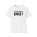 “Anybody seen Richie?” bold movie quote parody