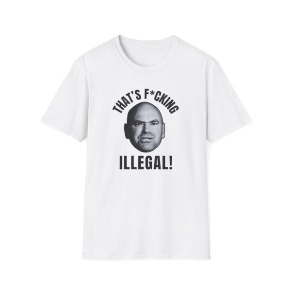 Dana White yelling “That’s fcking illegal” meme artwork